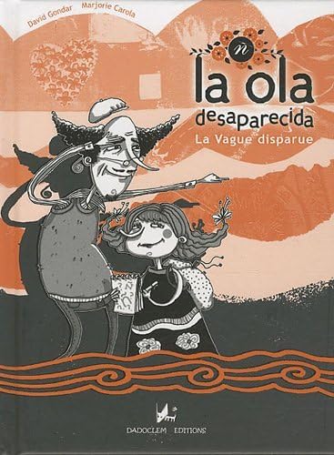 La ola desaparecida : La vague disparue 9782916637167