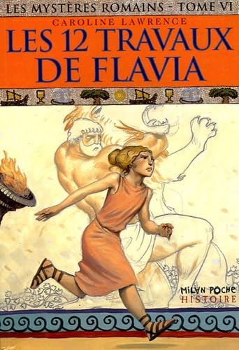 Les 12 travaux de Flavia 9782745910240