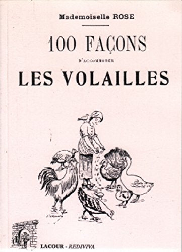 100 façons d'accommoder les volailles 9782844061324