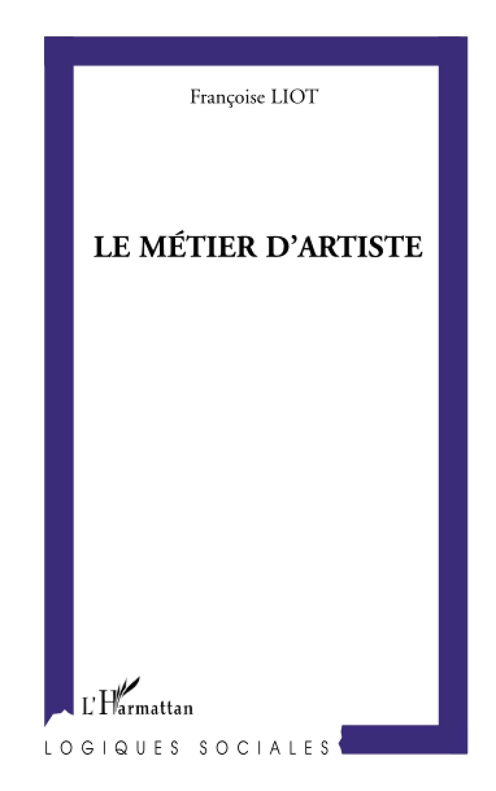 Le métier d'artiste 9782747564045