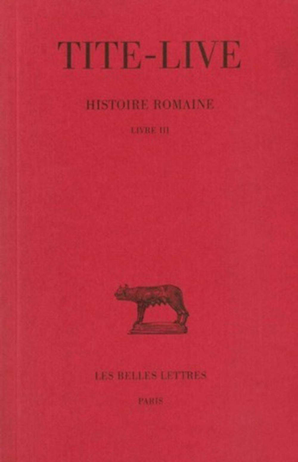 Histoire romaine, tome 3, livre III 9782251012834