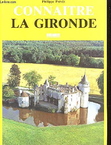 Gironde (La)/Connaitre 9782879010731