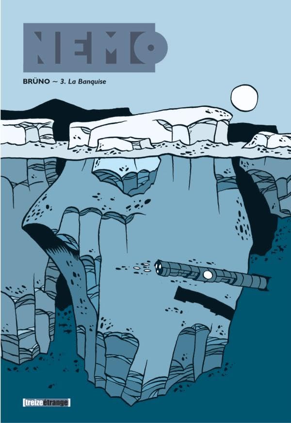 Nemo, tome 3 : La Banquise 9782745912299