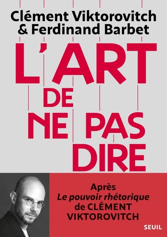 L'Art de ne pas dire: Chronique d'un saccage du langage 9782021566000