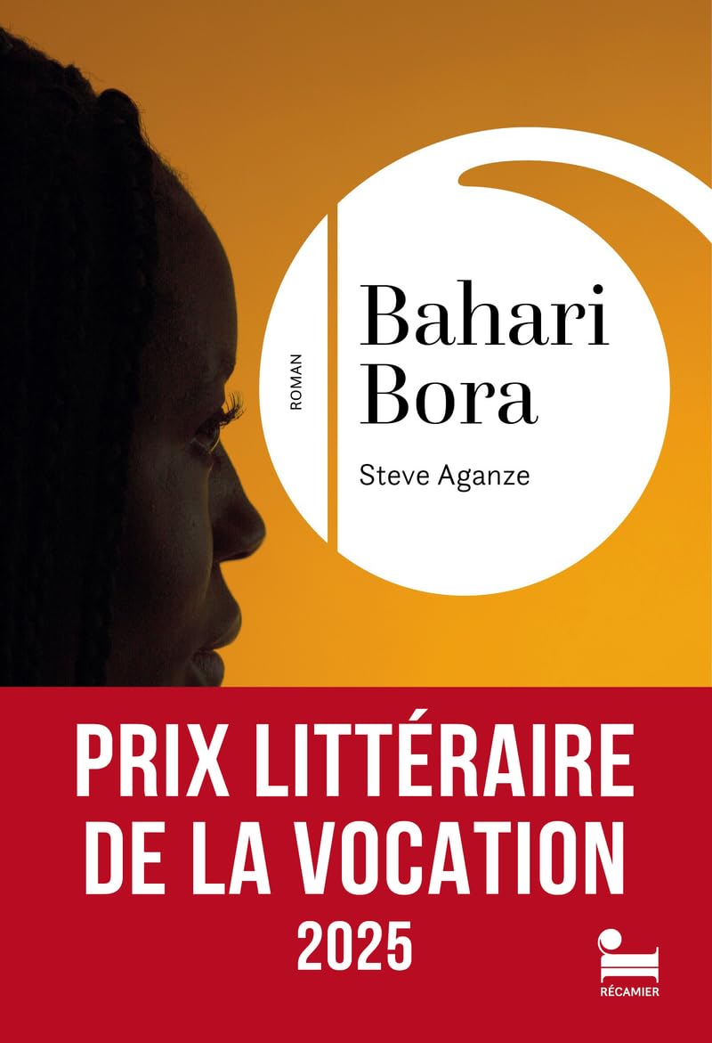 Bahari-Bora - Rentrée littéraire 2025, Premier Roman - Lauréat Prix de la Vocation 2025 9782385771973