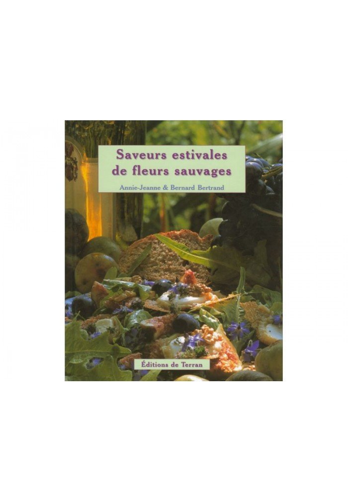 Saveurs estivales de fleurs sauvages 9782913288355
