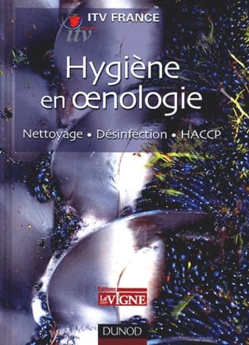 Hygiène en oenologie : Nettoyage - Désinfection - HACCP 9782100066568