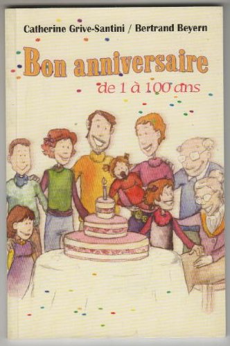Bon anniversaire de 1 à 100 ans 9782702892190