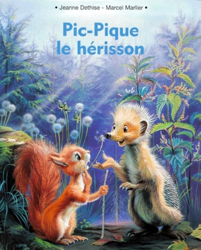 Pic-Pique le hérisson 9782203105614