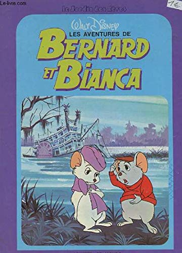 LES AVENTURES DE BERNARD ET BIANCA 9782733300343