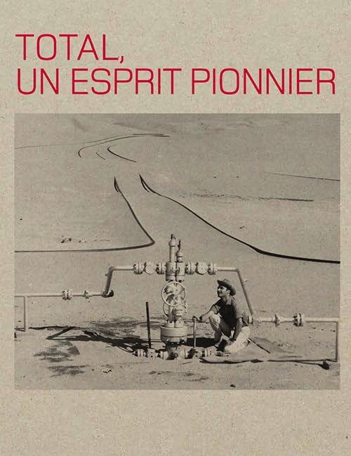 Total, un esprit pionnier 9782845977600