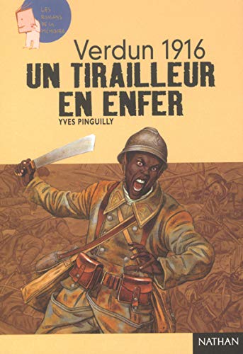 Verdun 1916 : Un tirailleur en enfer 9782092111666