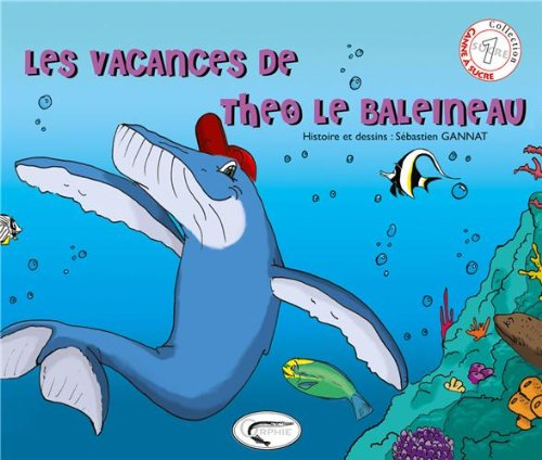 Les Vacances de Theo le Baleineau 9782877634458