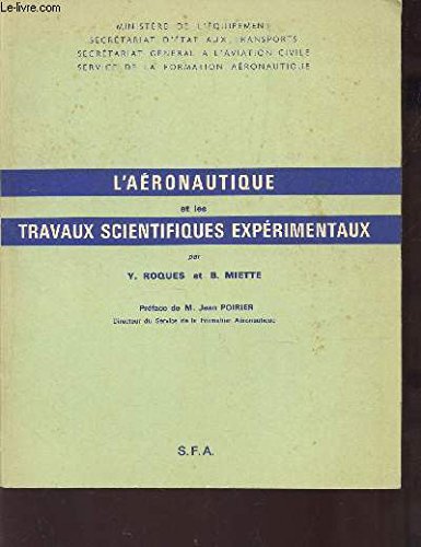 L"AERONAUTIQUE ET LES TRAVAUX SCIENTIFIQUES EXPERIMENTAUX. 