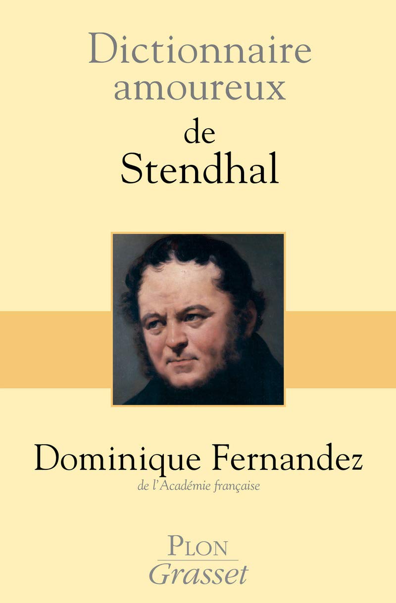 Dictionnaire amoureux de Stendhal 9782259210942