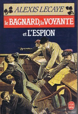 Le Bagnard, la voyante et l'espion 9782253034537