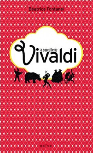 La sorcellerie Vivaldi 9782350212463