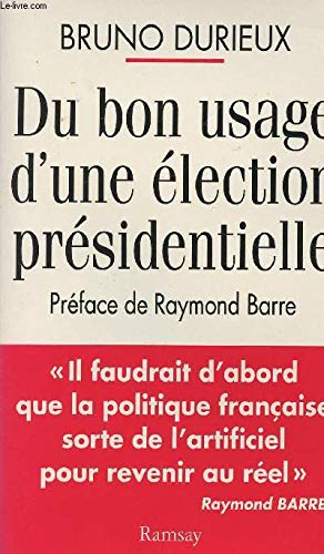 Du bon usage d'une élection présidentielle 9782841140862