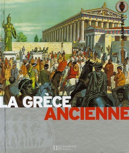 La Grèce ancienne: La terre des héros 9782012920293