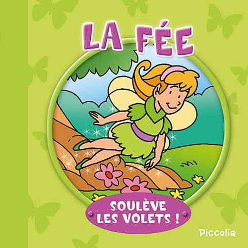 LA FEE - SOULEVE LES VOLETS 9782753020252