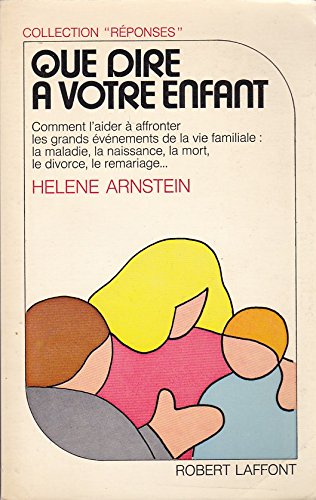Que dire a votre enfant 9782221009581