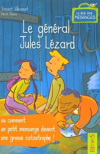 LE GENERAL JULES LEZARD, OU COMMENT UN PETIT MENSONGE DEVIENT UNE GROSSE CATASTROPHE ! 9782215044871