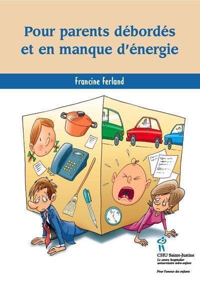 Pour parents débordés et en manque d'énergie 9782896190515