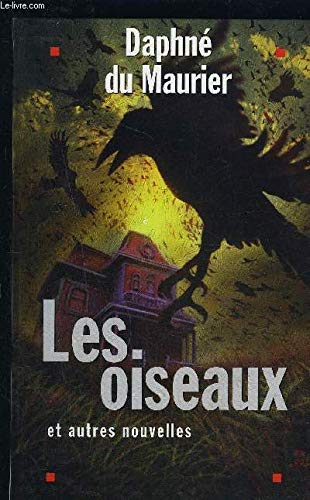 Les oiseaux : Et autres nouvelles 9782702825075