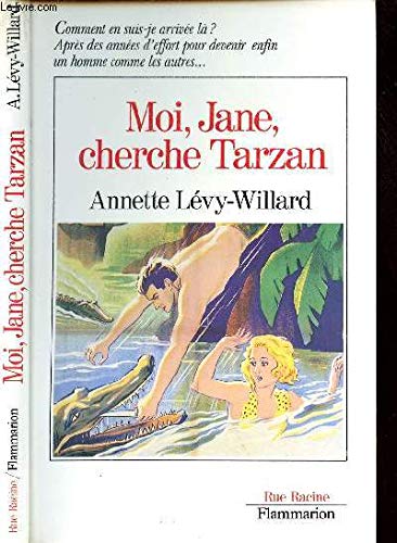Moi, Jane, cherche Tarzan 9782080660190