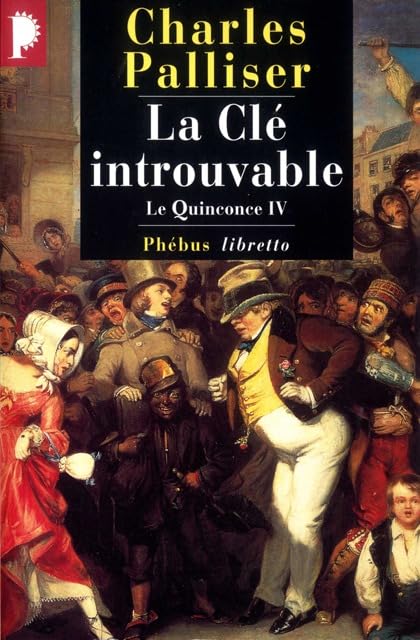 Le Quinconce, tome 4 : La Clé introuvable 9782859409227