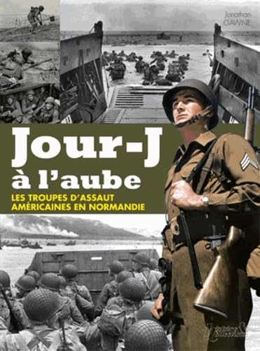 Jour-j a l'aube- les troupes d'assaut américaines en normandie 9782352502005