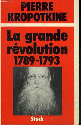 La Grande Révolution : 1789-1793 (Bibliothèque sociologique) 9782234005792