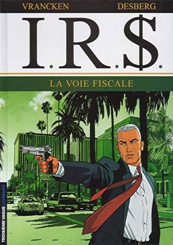 I.R.$ T1 La voie fiscale 9782803619658