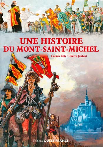 Une Histoire du Mont Saint-Michel 9782737374104