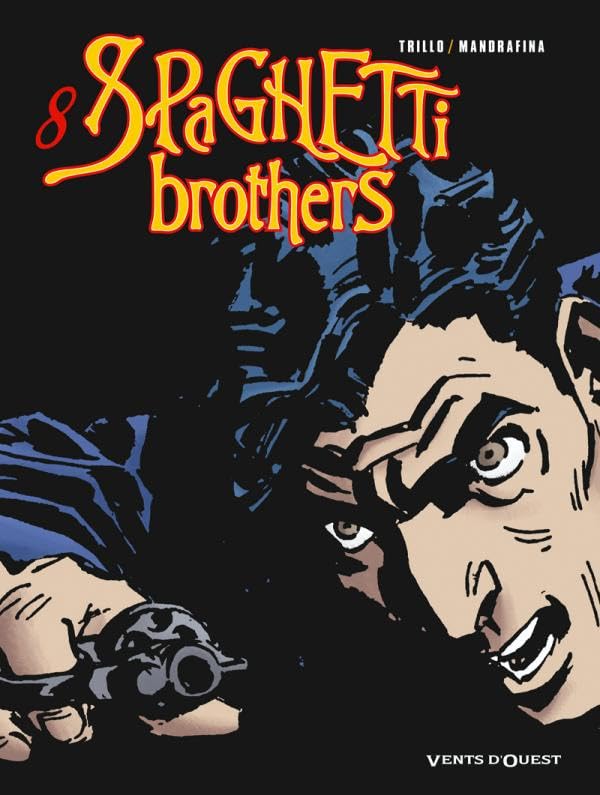 Spaghetti Brothers - Tome 08 9782749302096