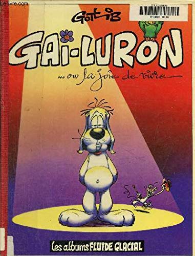 Gai-Luron ou la Joie de vivre 9782858150748
