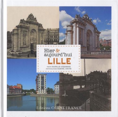 Lille Hier & aujourd'hui 9782737358463