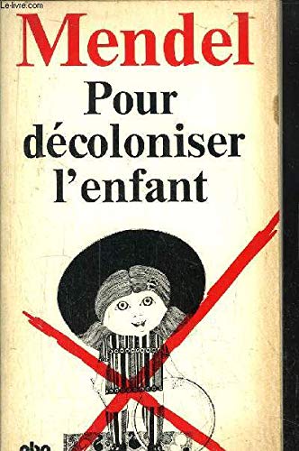 Pour décoloniser l'enfant 9782228324212