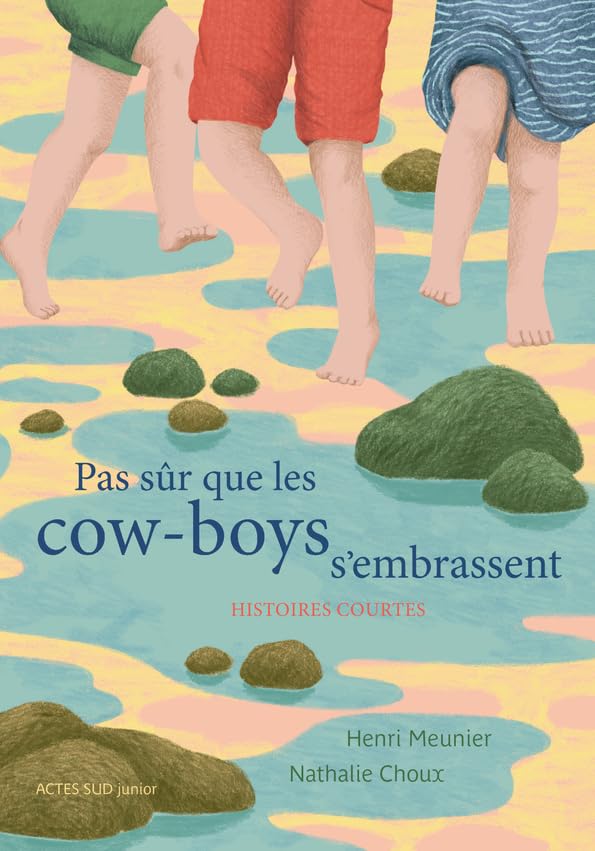 Pas sûr que les cow-boys s'embrassent: Histoires courtes 9782330153243