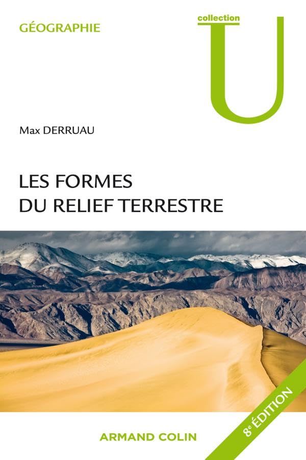 Les formes du relief terrestre: Notions de géomorphologie 9782200244286
