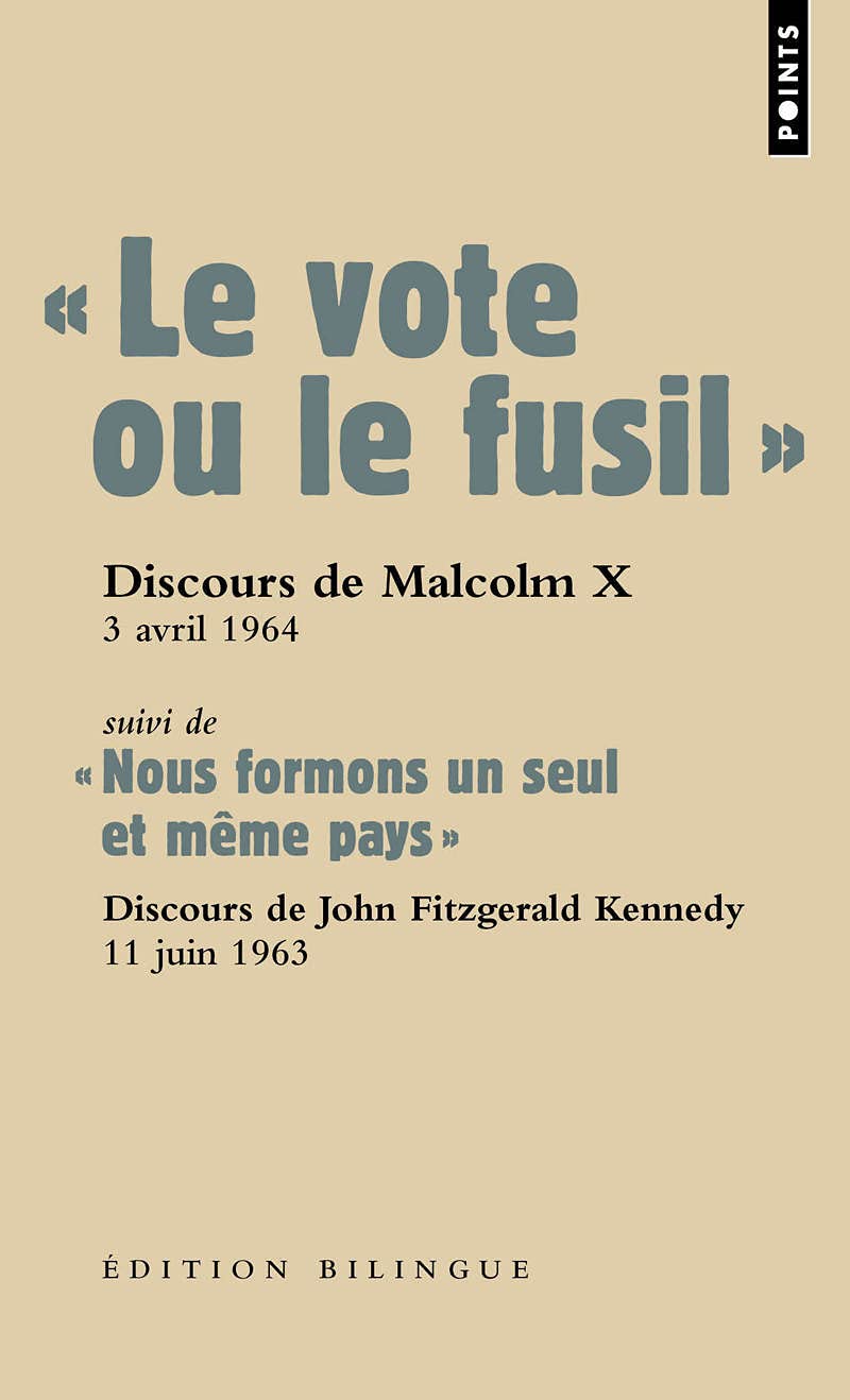 Le vote ou le fusil: suivi de « Nous formons un seul et même pays » 9782757822005