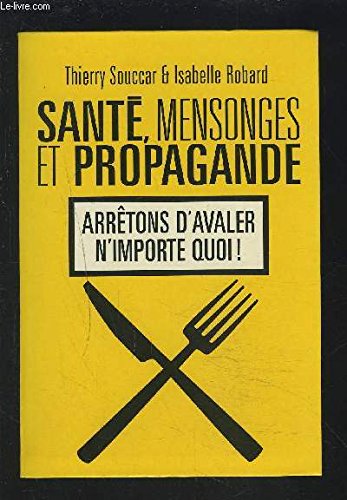 Santé, mensonges et propagande 9782286004064