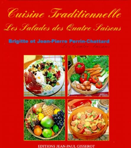 Cuisine traditionnelle : les salades des quatre saisons 9782877474528