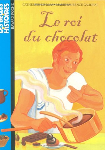 Le roi du chocolat 9782747022347