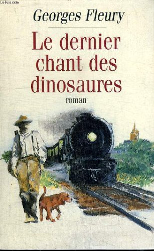 Le dernier chant des dinosaures. 9782286074586