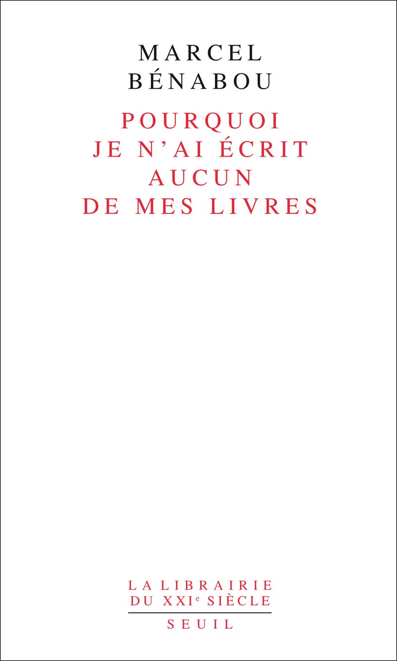 Pourquoi je n'ai écrit aucun de mes livres 9782021023435