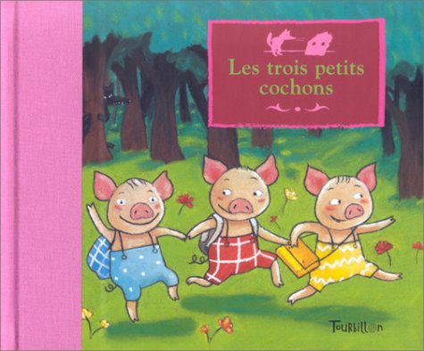 Les Trois Petits Cochons 9782848010106