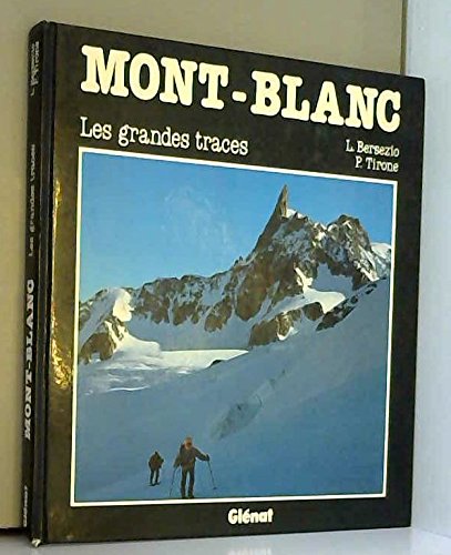 Mont-Blanc. les Grandes Traces 9782723404471