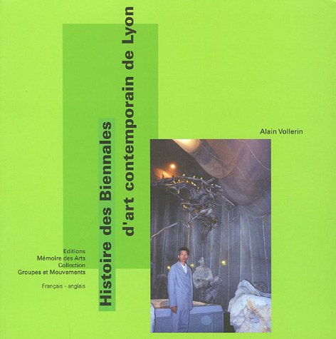 Histoire des Biennales d'art contemporain de Lyon: Edition bilingue français-anglais 9782912544247