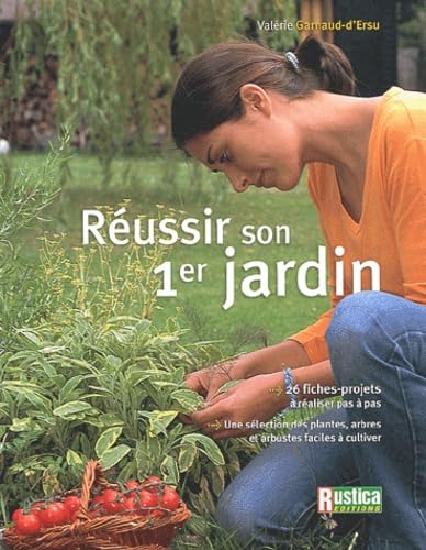 Réussir son premier jardin 9782840384618